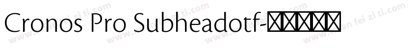 Cronos Pro Subheadotf字体转换
